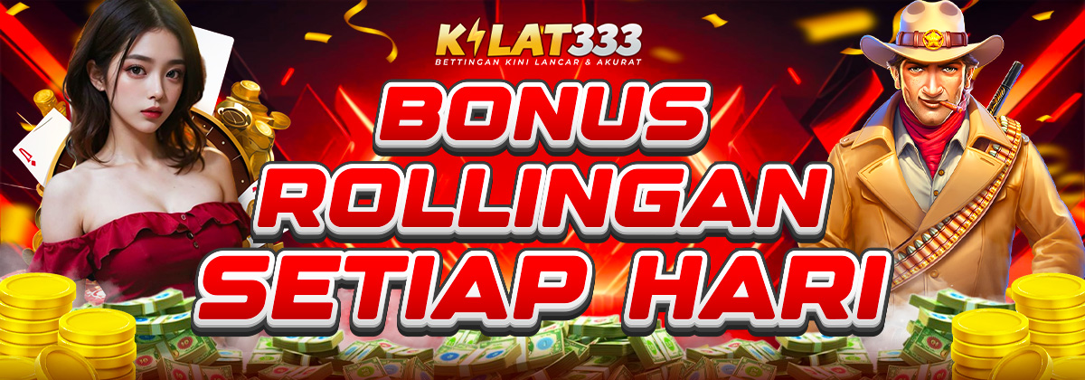 Bonus Rollingan KILAT333